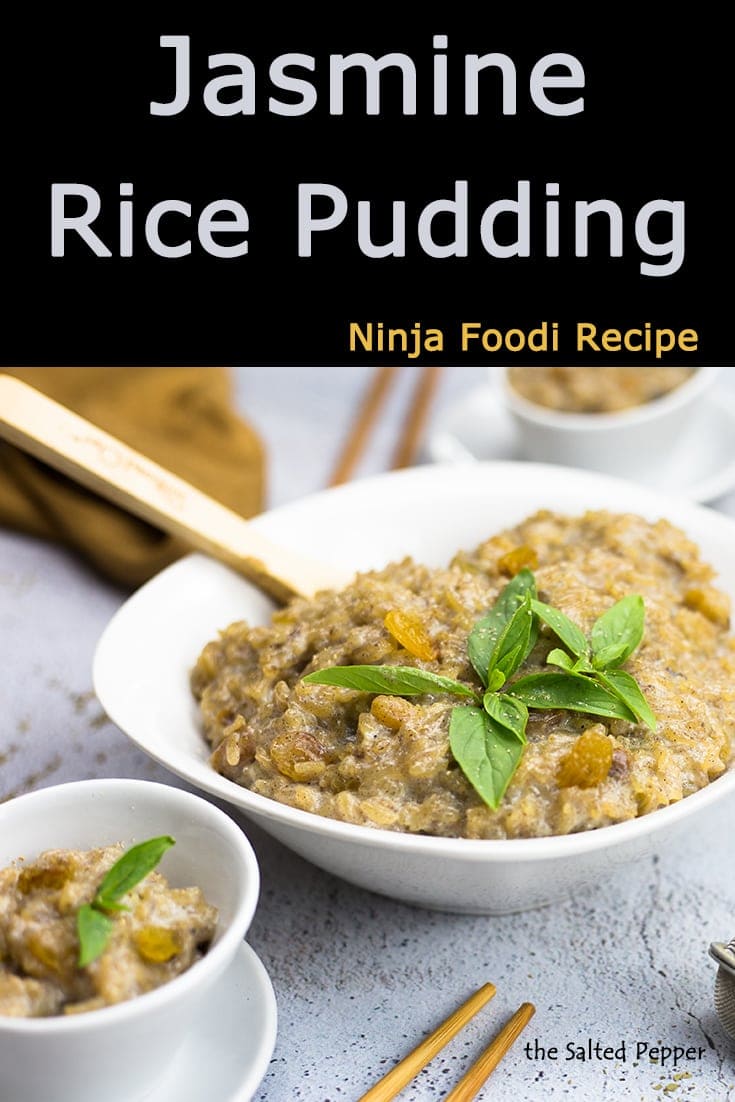Jasmine Rice Pudding Ninja Foodi/Pressure Cooker Recipe The Salted