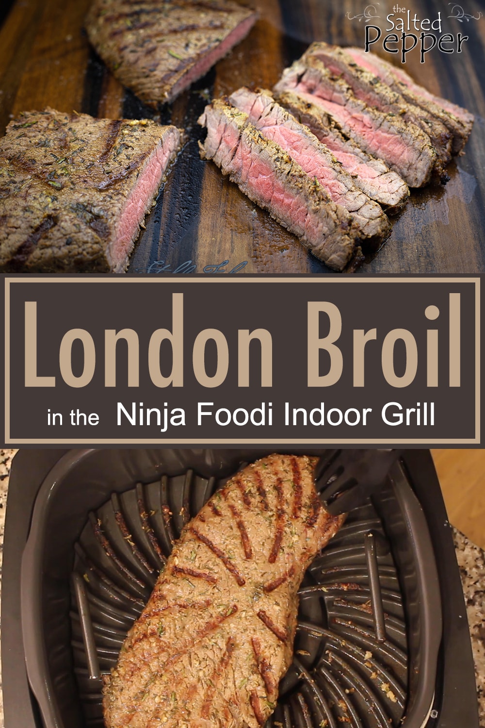 Grilled London Broil Ninja Foodi Indoor Grill Recipe The Salted Pepper