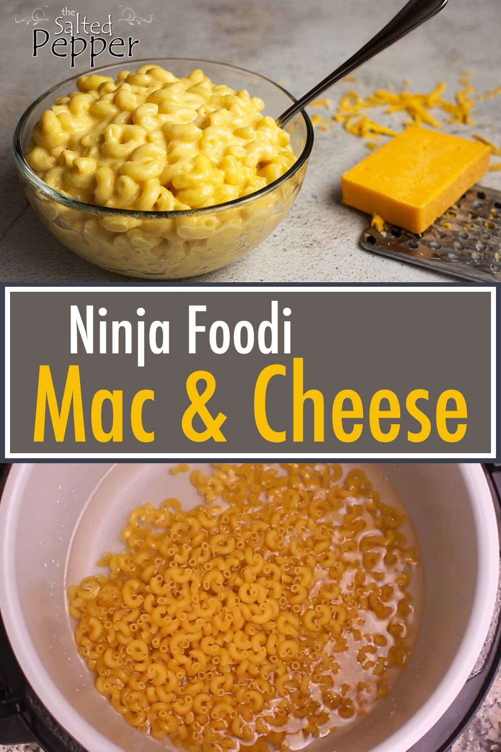 Ninja Foodi Mac & Cheese The Salted Pepper