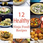 graphic showing pictures of healthy recipes made in the Ninja Foodi