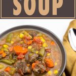 Vegetable Beef Soup in a brown bowl
