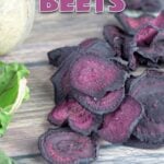 Fresh beets beside dehydrated beet chips.