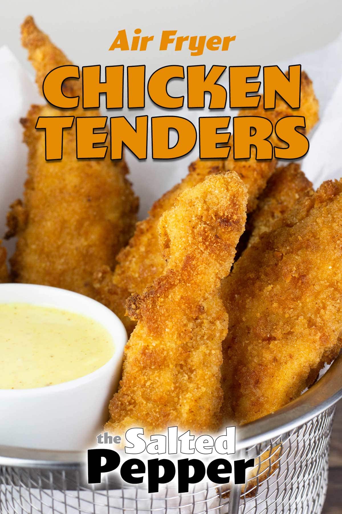 Ninja Foodi Chicken Tenders (Air Fryer Chicken Strips) The Salted Pepper