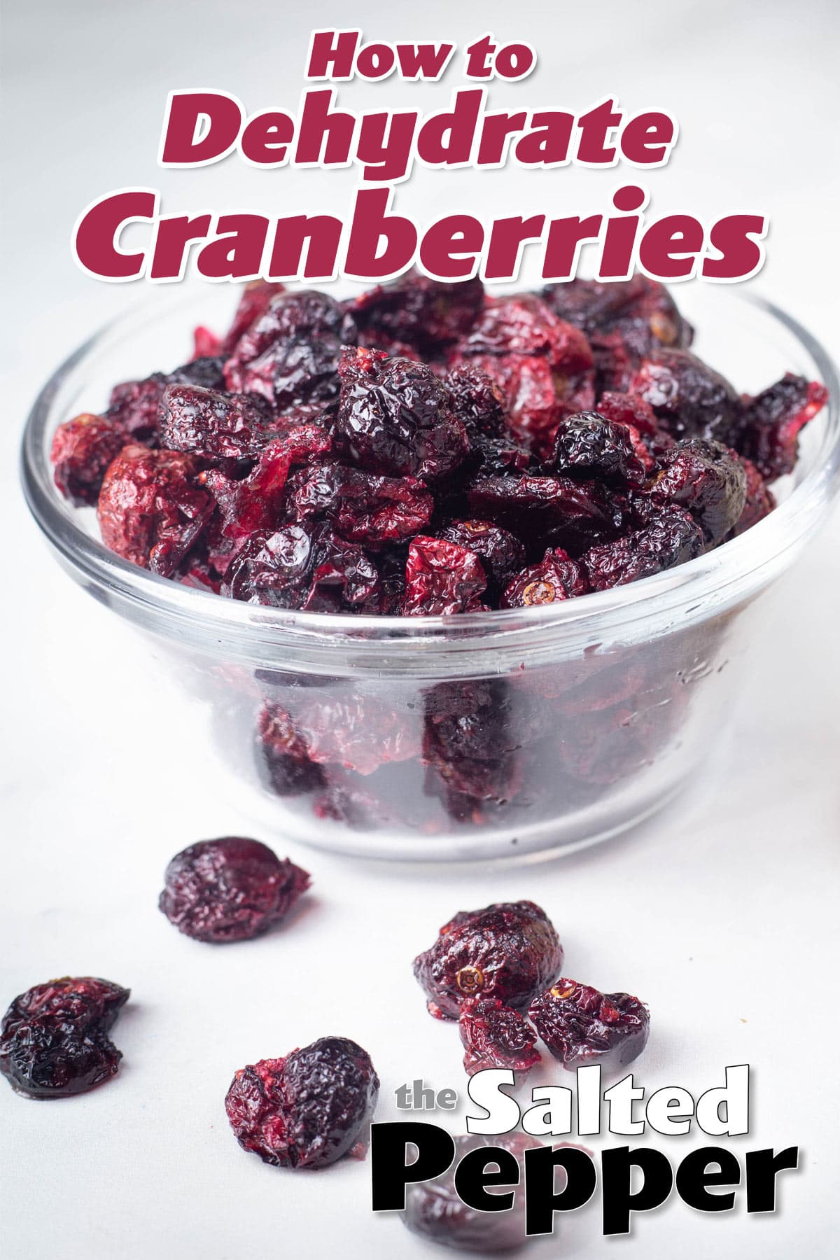 How to Dehydrate Cranberries The Salted Pepper