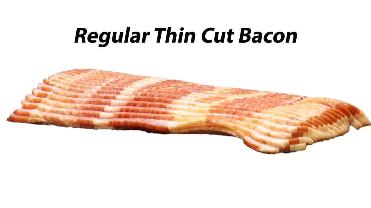 1 pound thin cut bacon.