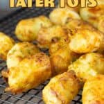 Homemade Tater Tots!