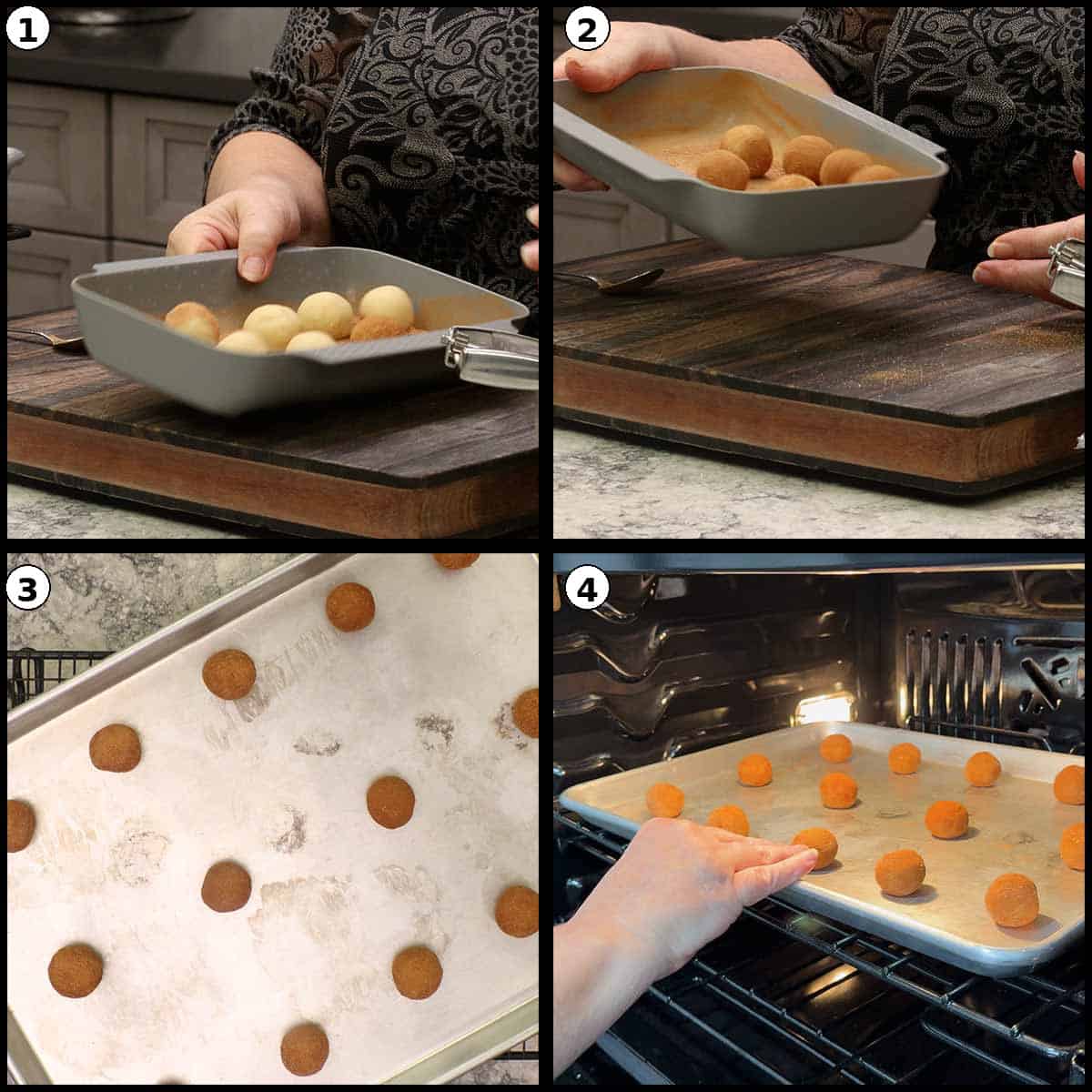Rolling multiple balls in cinnamon sugar and putting them on a cookie sheet and into the oven to bake.